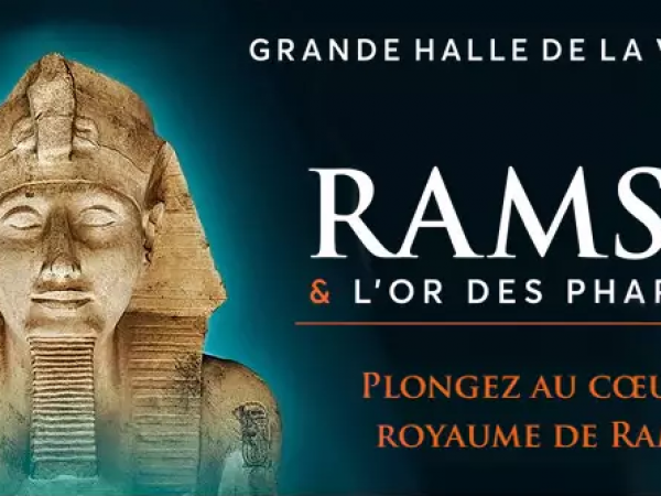 EXPOSITION RAMSES & L'OR DES PHARAONS